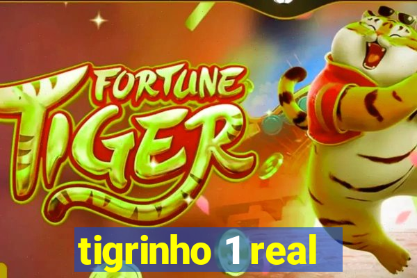 tigrinho 1 real